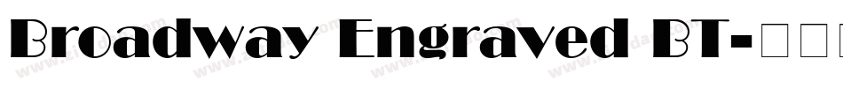 Broadway Engraved BT字体转换
